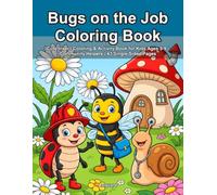 Bugs on the Job Coloring Book: Cute Insect Coloring & Activity Book for Kids Ages 5-9 | Community Helpers | 43 Single-Sided Pages