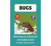 Bugs Puzzle Book: Word Search, Crossword and Sudoku Game, Easy to Read Print about Bugs, Insects, Butterflies and More | 6x9 inches, 120 pages | 60 ... for Vacations, Holidays and Leisure Time