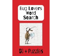 Bugs Word Search Book: Word searches with easy to read print about bugs, insects and nature. 6 x 9 inches, 110 pages, 50 plus puzzles... Gift for all occasions.