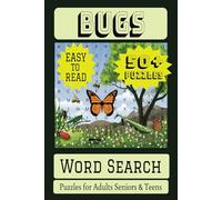 Bugs Word Search: Each Puzzle contains Easy to Read Print about all things BUGS. | 6x9 inches, 110 pages | 50+ Puzzles.