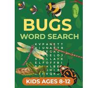 Bugs Word Search for Kids Ages 8 to 12: Educational large print bug themed word searches that boost vocabulary and focus