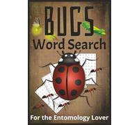 Bugs Word Search: Fun and Challenging Puzzle Books with Easy to Read Print about Insects, Entomology, Creepy-Crawlers and more | 6x9 inches, 110 Pages | 50+ Puzzles … Gift for Vacations, Holidays and Relaxation