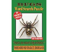 BUGS WORD SEARCH PUZZLE: 50+ Easy-to-Read Puzzles in a Word Find Book About Insects, Entomology, Bug Behavior & Nature Habitat Facts For Adults, ... | Adventure Gift for Holidays & Relaxing.