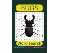 Bugs Word Search Puzzle Book: Easy Print to Read Word Searches about Bugs, Bug Living, Bug Life and More {6x9 inches, 110 pages} 55 Puzzles...Gifts for Vacations, Holidays and Spare Times