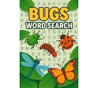 Bugs Word Search Puzzle Book: Fun Insect-Themed Puzzles for Adults, Seniors, and Teens - Easy to read and Educational Word Searches About Nature’s ... More | 6x9 inches, 110 Pages | 50 + Puzzles