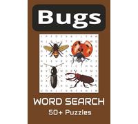 Bugs Word Search Puzzle Book: Word Searches with Easy to Read Print about Bugs, Insects and more | 6x9 inches, 110 pages | 50+ puzzles...Great for Vacations, Holidays and Free Times