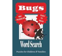 Bugs Word Search Puzzle Book: Word Searches with Easy to Read Print about Bugs, Types of Bugs and More | 6x9 inches, 110 pages, 50+ Puzzles with Solutions…Gifts for Vacations, Holidays, and Leisure
