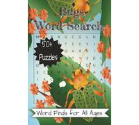 Bugs Word Search Puzzle Book: Word Searches with Easy to Read Print About Insects, Creepy Crawlies, Nature & the Bug Kingdom | 6 x 9 inches, 110 pages ... Birthdays, Vacations, Travel & Wait Times