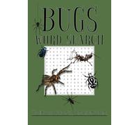 Bugs Word Search: Word Searches with Easy to Read Print about Bugs, Insects, Creepy Crawlers and More | 6x9 inches, 110 pages | 50+ Puzzles ... Gift for Vacations, Holidays and Free Times