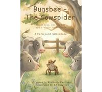 Bugsbee - The Cowspider: Eight legs. One big hat. A whole lot of heart!