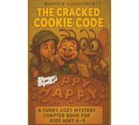 Bugville Sleuth Society The Cracked Cookie Code: A Funny Cozy Mystery Chapter Book for Kids Ages 6-9