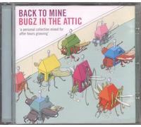 Bugz In The Attic - Back to Mine