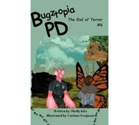 Bugztopia PD: The End of Terror