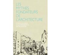Buhagiar Konrad Les Mythes Fondateurs De L'Architecture (Tascabile)
