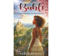 BUHLE: This Season Of Becoming