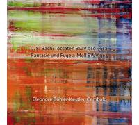 Buhler-Kestler, Eleonore - J.S. Bach: Toccatas Bwv 910-91