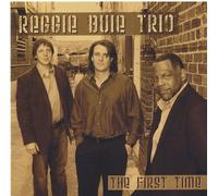 Buie, Reggie Trio - First Time