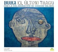 Buika, Chucho Valdes - El Ultimo Trago