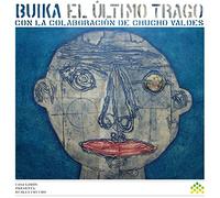 Buika & Valdes Chuch - El Ultimo Trago