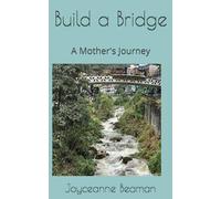 Build a Bridge: A Mother's Journey