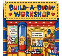 Build - A - Buddy Workshop : Bold & Easy Coloring Book for Adults & Children by Color By Angel