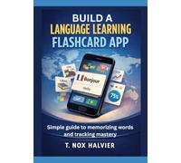 Build a Language Learning Flashcard App: Simple guide to memorizing words and tracking mastery