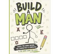 Build a Man: 100 Fun Word Puzzles for Kids | Guess the Word Before the Character is Complete!