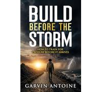 Build Before the Storm: How to train for pressure before it arrives