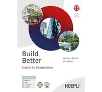 BUILD BETTER. ENGLISH FOR CONSTRUCTION - HAYES ZAC - HOEPLI