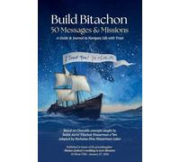 Build Bitachon - 50 Messages and Missions: A Guide & Journal to Navigate Life with Trust