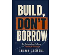 Build, Don't Borrow: The Distance Coach's Guide to Training Architecture