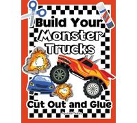 Build Monster Trucks: Cutting Skills Activity Book for Boys | Cut and Paste Workbook for Kids ages 4-8 | Activities for Practice Hand Motor Skills for ... Color Paper Elements using Scissors and Glue