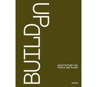 Build Up: Architecture for People and Planet