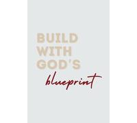Build With God's Blueprint: Your Daily Dialogue with God, Prayer Journal, Gratitude Workbook, Diary | Lined, 6 x 9 inch, 100 pages
