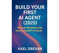Build Your First AI Agent (2025): No-Code Workflows with Gemini, ChatGPT & Claude