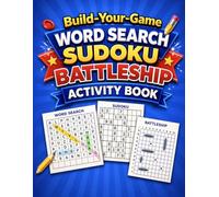 Build-Your-Game Puzzle Activity Book: Word Search, Sudoku, Battleship | Create, Design & Play Your Own Brain Games for Kids & Teens