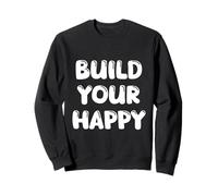 Build Your Happy Felpa