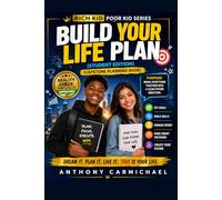 Build Your Life Plan for Teens & Students A Step-by-Step System to Set Goals, Build Skills, Plan Income, and Take Control of Your Future Before It’s ... Planning, Skill Development, and Building
