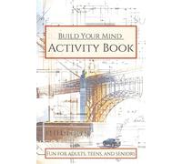 Build Your Mind Activity Book: Mazes, Word Searches, Sudoku, Crossword Puzzles, and More | 6x9 inches, 110 pages | 50+ Puzzles … Perfect Gifts for Holidays, Travel, and Free Time