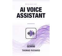 Build Your Own AI Voice Assistant with Google's Gemini: A Complete Hands-On Guide: Python, Flask, Native Audio Understanding, Speech Synthesis and Serverless Deployment
