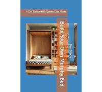 Build Your Own Murphy Bed: A DIY Guide with Queen Size Plans