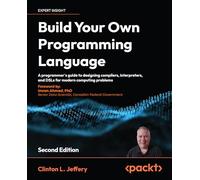 Clinton L. Jeffery Build Your Own Programming Language (Tascabile)