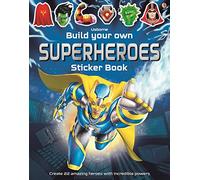 Crea i tuoi supereroi – Libro di adesivi 1 (Build Your Own Sticker Book)