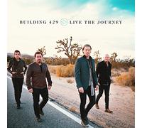 Building 429 - Live The Journey