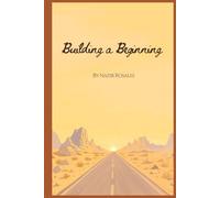 Building a Beginning: This Is My Way