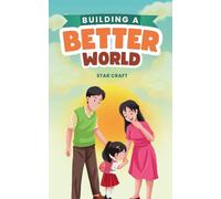 Building a Better World: 1