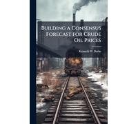 Building a Consensus Forecast for Crude Oil Prices