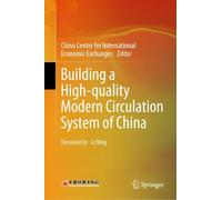 Building a High-quality Modern Circulation System of China