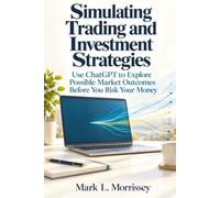 Building a Portfolio Research Lab: Use ChatGPT to Explore Possible Market Outcomes before You Risk your Monet