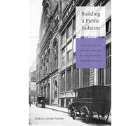 Building a Public Judaism: Synagogues and Jewish Identity in Nineteenth-Century Europe